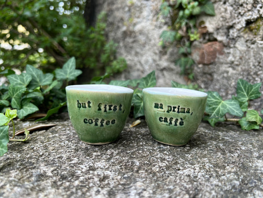 Espresso cup - but first, coffee