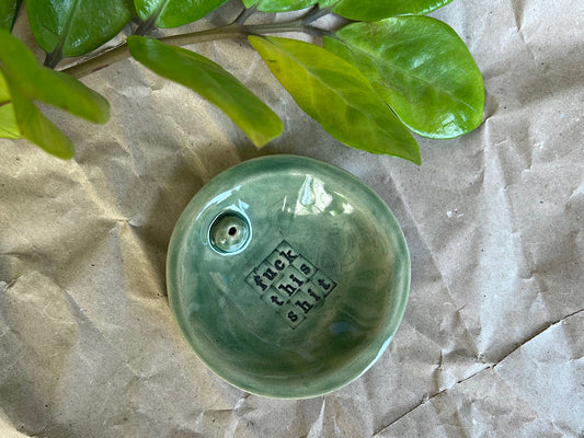 Handmade Ceramic Incense Holder with Writing - fuck this shit