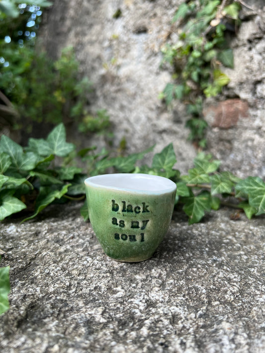Espresso cup - Black as my soul