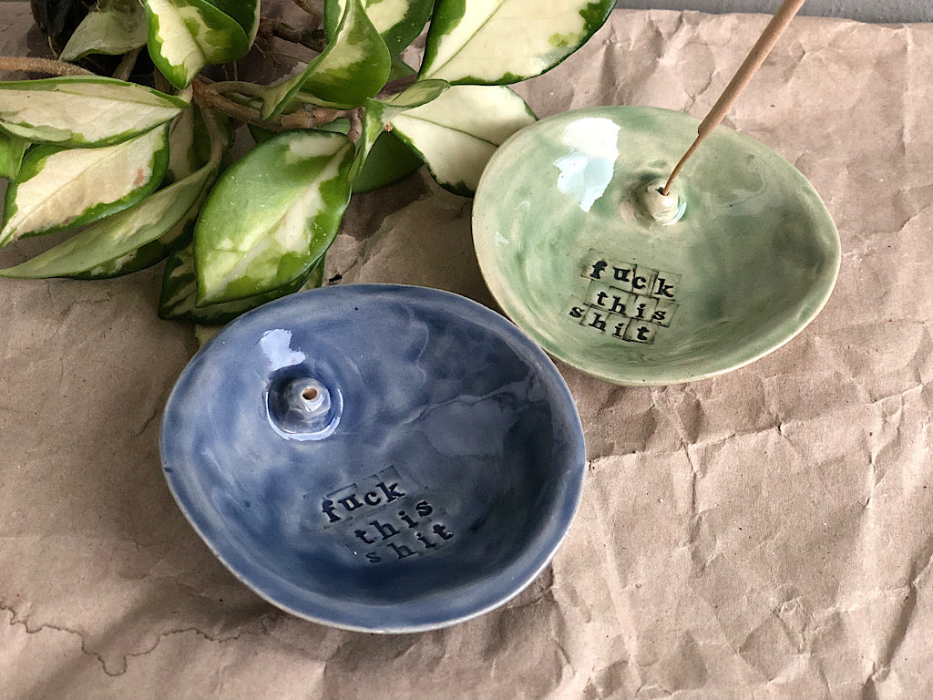 Handmade Ceramic Incense Holder with Writing - fuck this shit