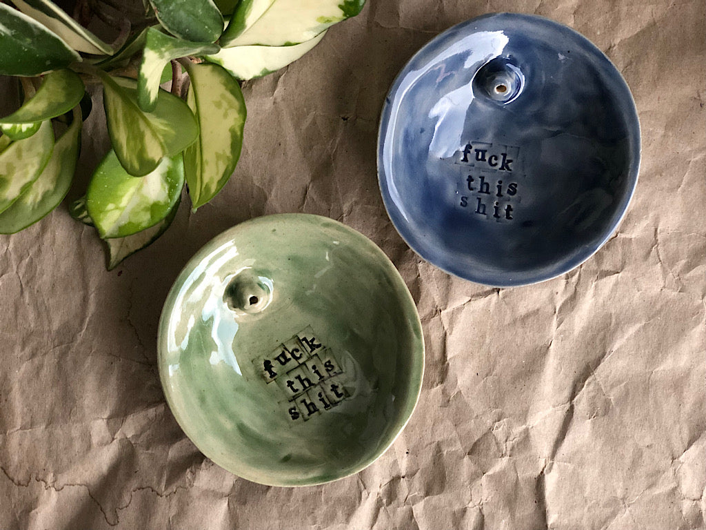 Handmade Ceramic Incense Holder with Writing - fuck this shit