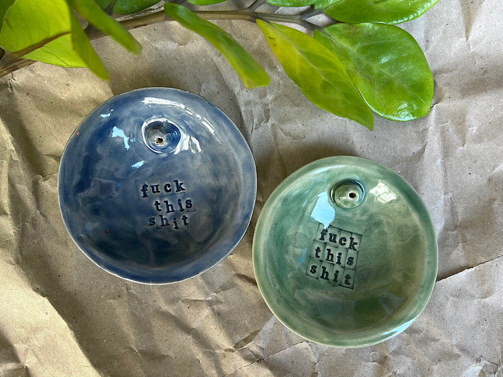 Handmade Ceramic Incense Holder with Writing - fuck this shit