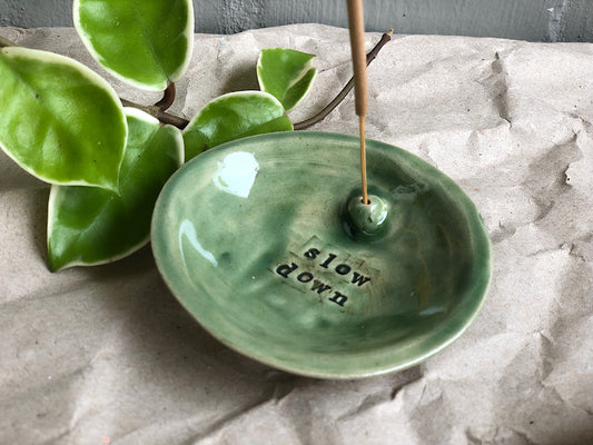 Handmade Ceramic Incense Holder with Writing - slow down