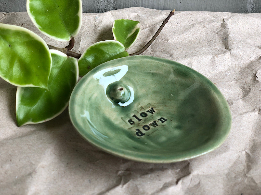 Handmade Ceramic Incense Holder with Writing - slow down