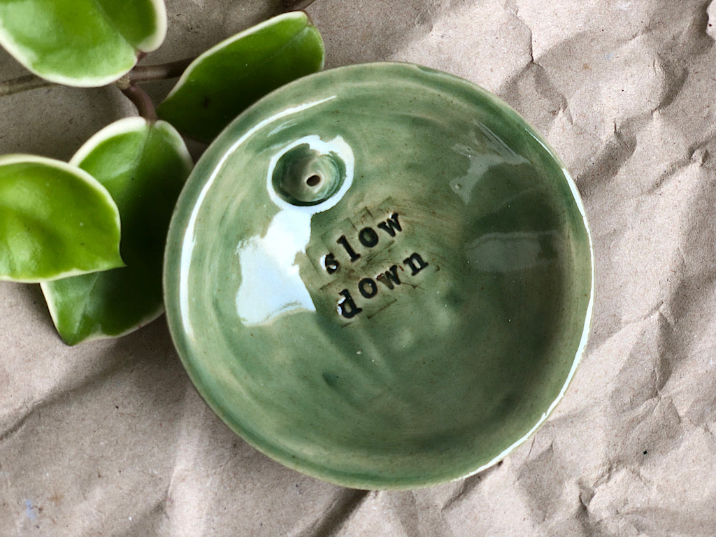 Handmade Ceramic Incense Holder with Writing - slow down