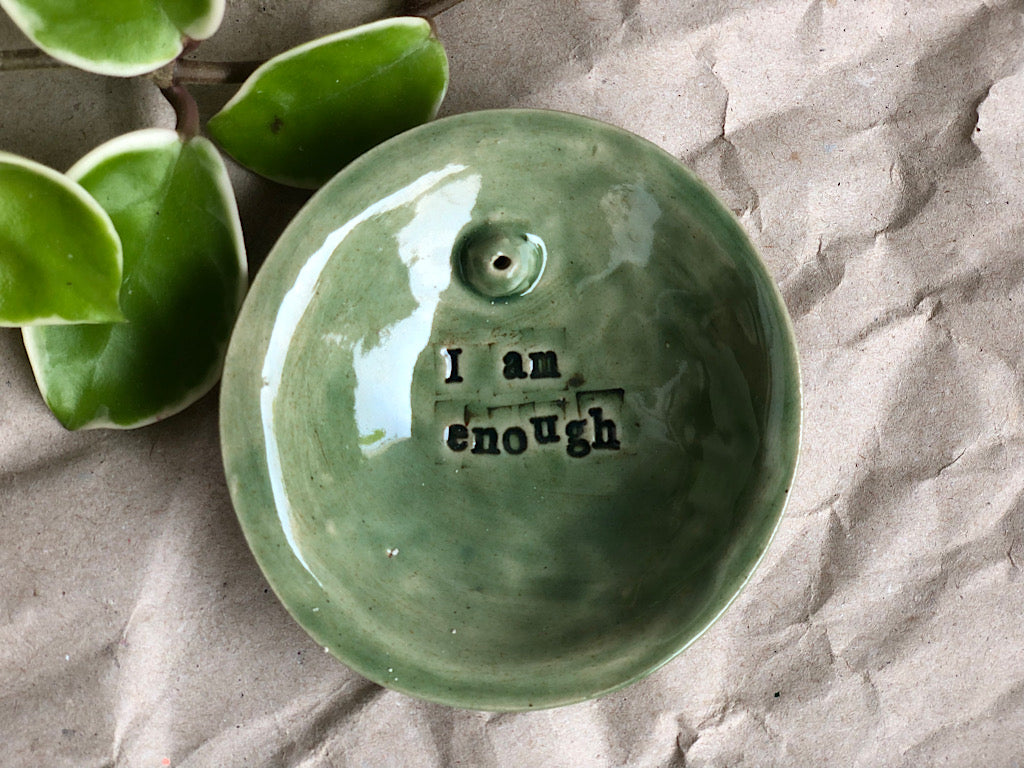 Handmade Ceramic Incense Holder with Writing - I am enough