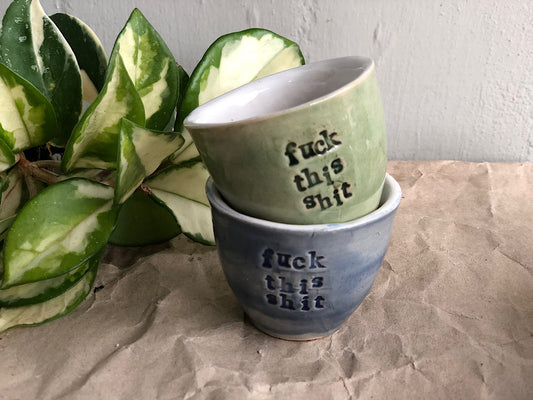 Handmade Ceramic Espresso Cup - Green Stoneware 40 ml - with writing "fuck this shit"
